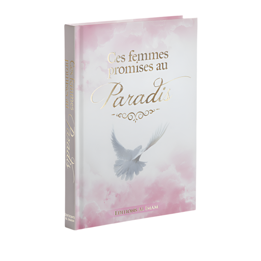 Ces femmes promises au Paradis - Ahmed khalil Jam’a - Editions Al imam
